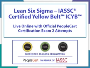 Lean Six Sigma – IASSC® Certified Yellow Belt™ ICYB™ Live Online in English.