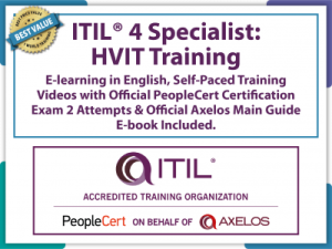 ITIL® 4 Specialist: High Velocity IT (HVIT) E-Learning in English, Self-Paced Training Videos with Official PeopleCert Certification Exam 2 Attempts & Official Axelos Main Guide E-book Included. Course code: ITIL4HVIT-E-2